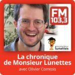 La chronique de Monsieur Lunettes